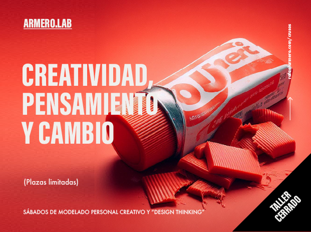 Creatividad, pensamiento y cambio…