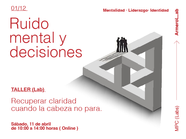 Ruido mental y decisiones. #2 #2